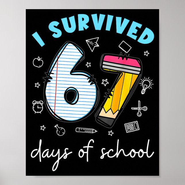 Affiche J'ai survécu à 67 jours d'école Mème drôle Profess (Devant)