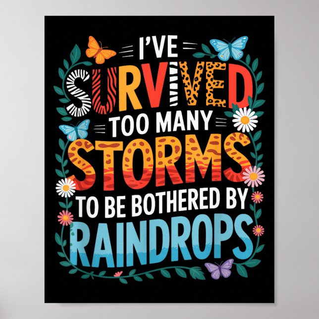 Affiche J'ai survécu à de nombreuses tempêtes, motivation  (Devant)