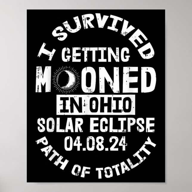 Affiche J'Ai Survécu À Être Mooné Dans L'Ohio Éclipse Sola (Devant)