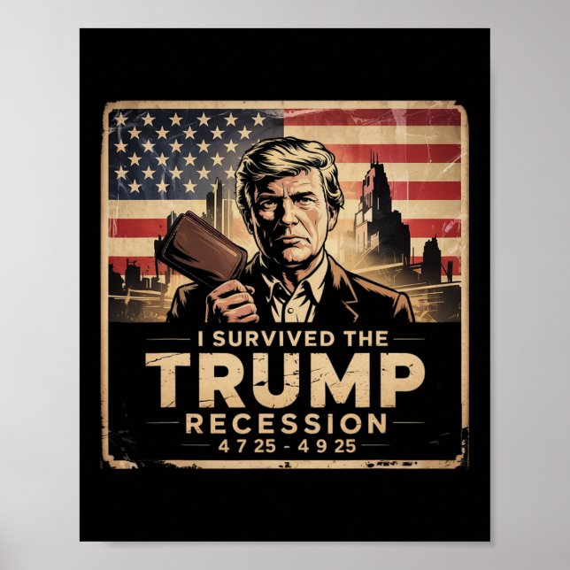 Affiche J'ai survécu à la récession Trump (Devant)