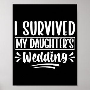 Affiche J'ai survécu au père Mariage de ma fille