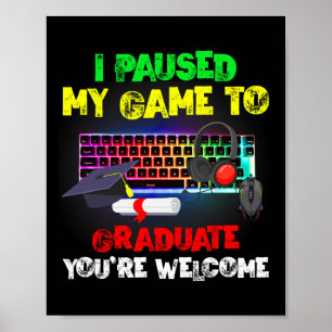 Affiche J'Ai Suspendu Mon Jeu À Graduate Graduation 2023 V