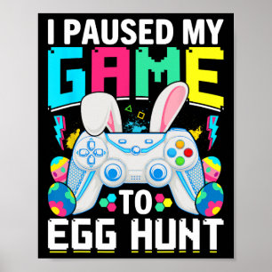 Affiche J'Ai Suspendu Mon Jeu À La Chasse Aux Oeufs Jeu Vi