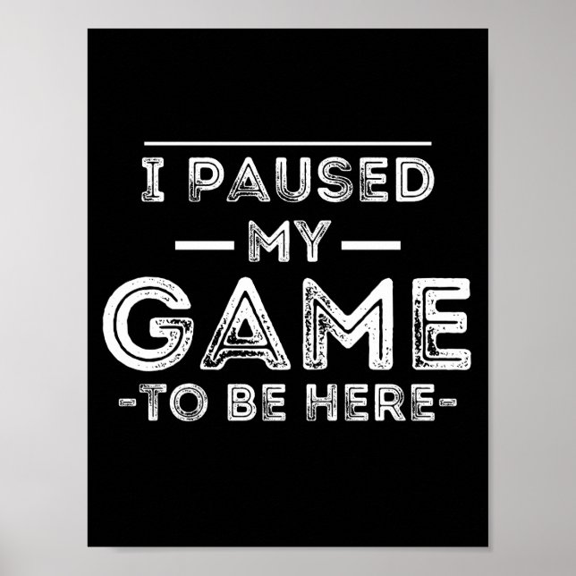 Affiche J'ai suspendu mon jeu pour être ici Graphic Sarcas (Devant)