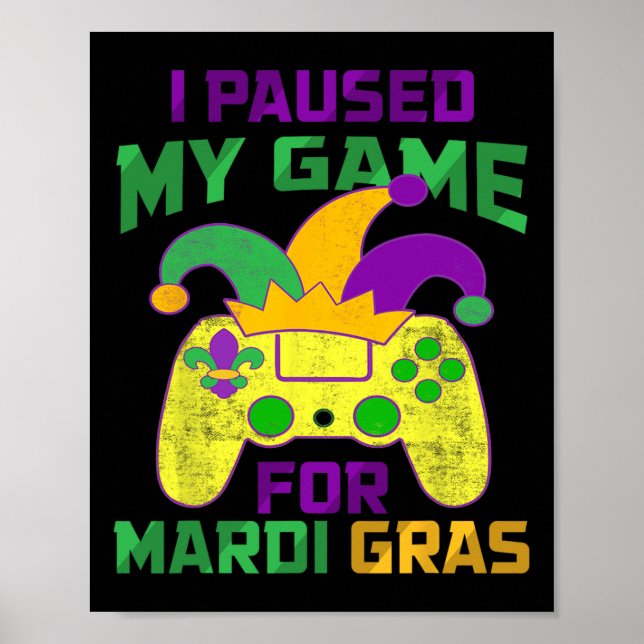 Affiche J'Ai Suspendu Mon Jeu Pour Mardi Gras Controller V (Devant)
