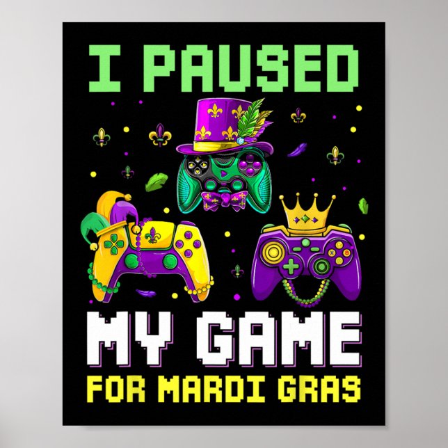 Affiche J'Ai Suspendu Mon Jeu Pour Mardi Gras Jeu Vidéo Ma (Devant)