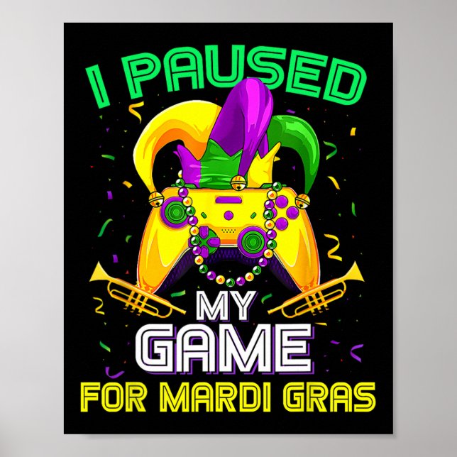 Affiche J'Ai Suspendu Mon Jeu Pour Mardi Gras Jeu Vidéo Ma (Devant)