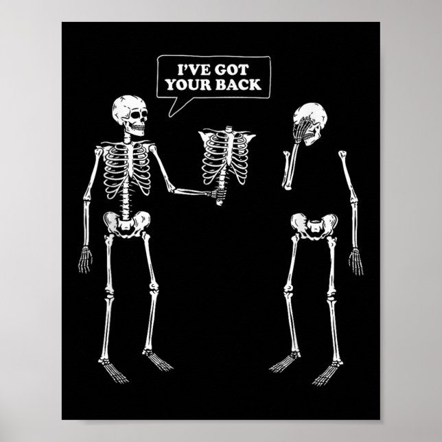 Affiche J'Ai Ton Dos _ Drôle Pun Skeleton (Devant)