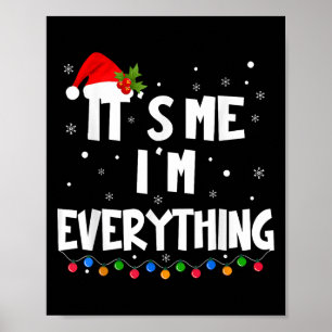 Affiche J'ai tout ce que je veux pour Noël C'est moi je su