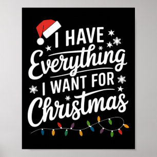 Affiche J'ai tout ce que je veux pour Noël C'est moi je su