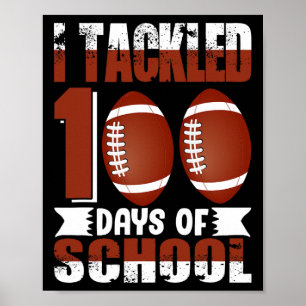 Affiche J'ai traité 100 jours école 100ème jour de footbal