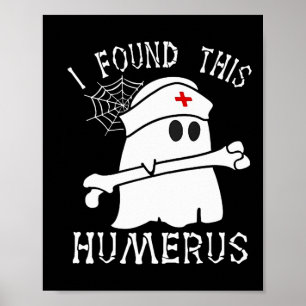 Affiche J'Ai Trouvé Cette Humerus Fun Ghost Nurse Hallowee
