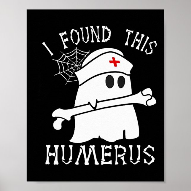 Affiche J'Ai Trouvé Cette Humerus Fun Ghost Nurse Hallowee (Devant)
