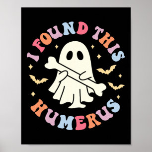 Affiche J'Ai Trouvé Cette Plaisanterie Humerus Pun Humoris