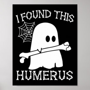 Affiche J'Ai Trouvé Cette Plaisanterie Humerus Pun Humoris