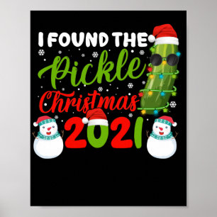 Affiche J'Ai Trouvé Le Pickle Christmas 2021 Père Noël Pic