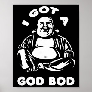 Affiche J'ai un corps de dieu moine bouddhiste Bouddha rie