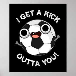 Affiche J'Ai Un Fick Outta You Funny Soccer Pun Dark BG