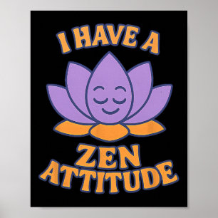 Affiche J'ai une attitude zen graphique de lotus de yoga