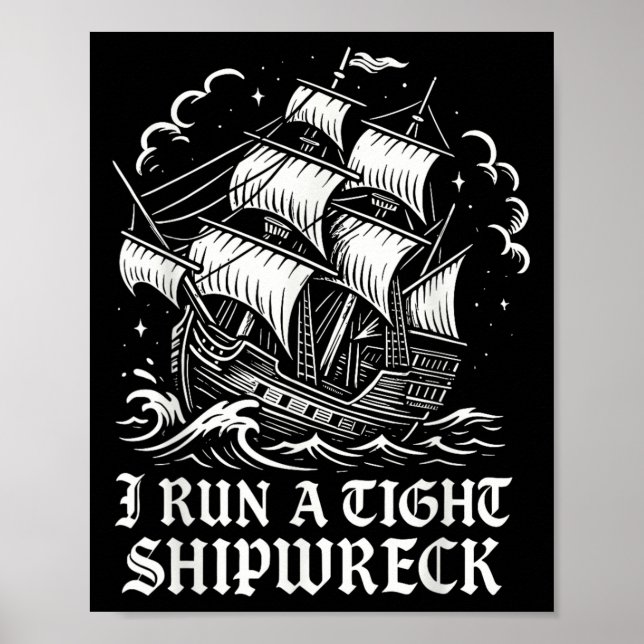 Affiche J'Ai Une Épave Serrée De Navire Drôle Sarcastique  (Devant)