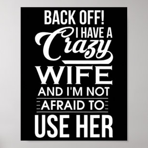 Affiche J'ai une femme folle Je n'ai pas peur d'utiliser s