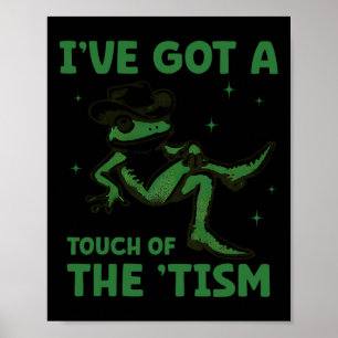 Affiche J'Ai Une Touche De La Grenouille Autiste Tism Vint