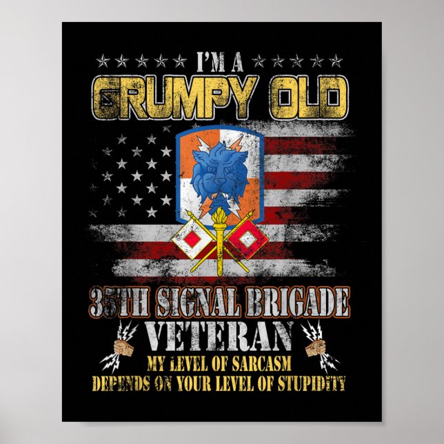 Affiche J'Ai Une Vielle 35e Brigade De Signal Grumpy Vétér (Devant)