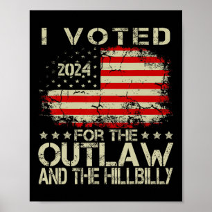 Affiche J'ai voté pour l'Outlaw et le Hillbilly 2024 Trum