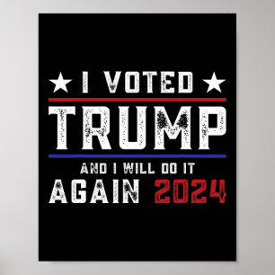 Affiche J'Ai Voté Trump Et Je Le Ferai De Nouveau En 2024