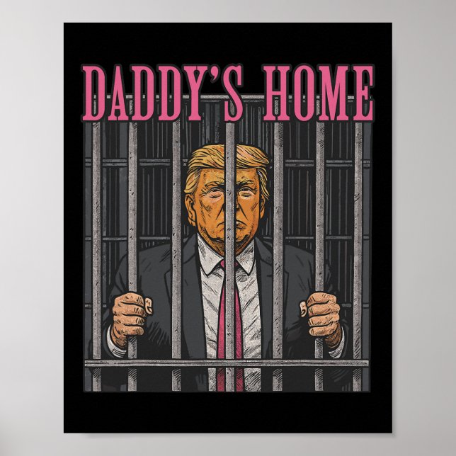 Affiche Jailed Leader Humor Statement Daddy's Home Anti Tr (Devant)