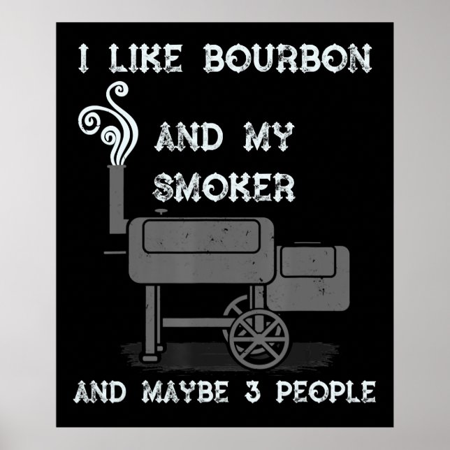 Affiche J'Aime Bourbon Et Mon Fumeur Et Peut-Être 3 Person (Devant)