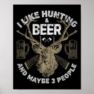 Affiche J'Aime Chasse Et Bière Et Peut-Être 3 Personnes À