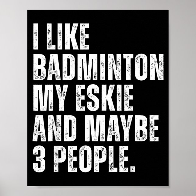 Affiche J'aime Citation Drôle Amateur De Badminton Proprié (Devant)