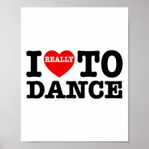 Affiche J'Aime Danser J'Aime Danser Amusant Danser Enseign