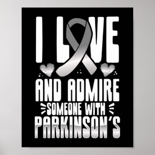 Affiche J'Aime Et Admire Quelqu'Un Avec Parkinsons