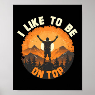 Affiche J'aime être au sommet - Randonnée Camping Escalade