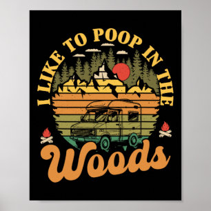 Affiche J'aime faire caca dans les bois drôle de campeur C