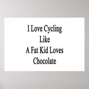 Affiche J'aime faire un cycle comme un gros chocolat