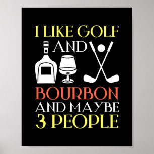 Affiche J'Aime Golf Bourbon Et Peut-Être 3 Personnes Golf