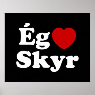 Affiche J'aime (J'adore) Skyr [Ég Elska Skyr] Islandais