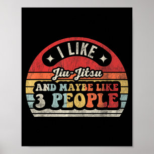Affiche J'aime Jiu-Jitsu et peut-être 3 personnes Rétro dr
