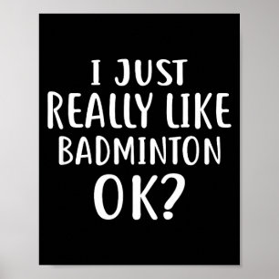 Affiche J'aime Juste Vraiment Le Badminton Pour Les Joueur