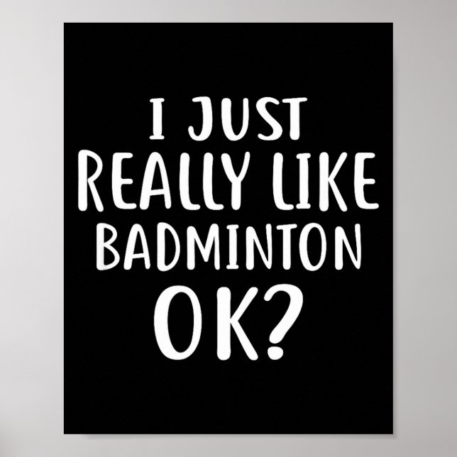 Affiche J'aime Juste Vraiment Le Badminton Pour Les Joueur (Devant)