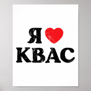 Affiche J'aime Kvas Pain de seigle slave ukrainien russe D
