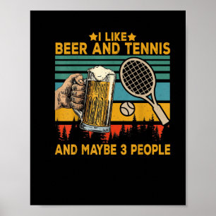Affiche j'aime la bière et le tennis peut-être 3 personnes