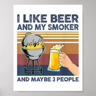 Affiche J'Aime La Bière Et Mon Fumeur Et Peut-Être 3 Perso