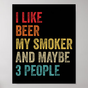 Affiche J'Aime La Bière Mon Fumeur & Peut-Être 3 Perso