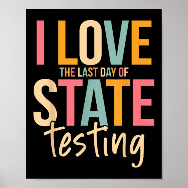Affiche J'Aime La Dernière Journée De Test D'État Enseigna (Devant)