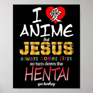 Affiche J'Aime L'Anime Mais Jésus Est Toujours Le Premier
