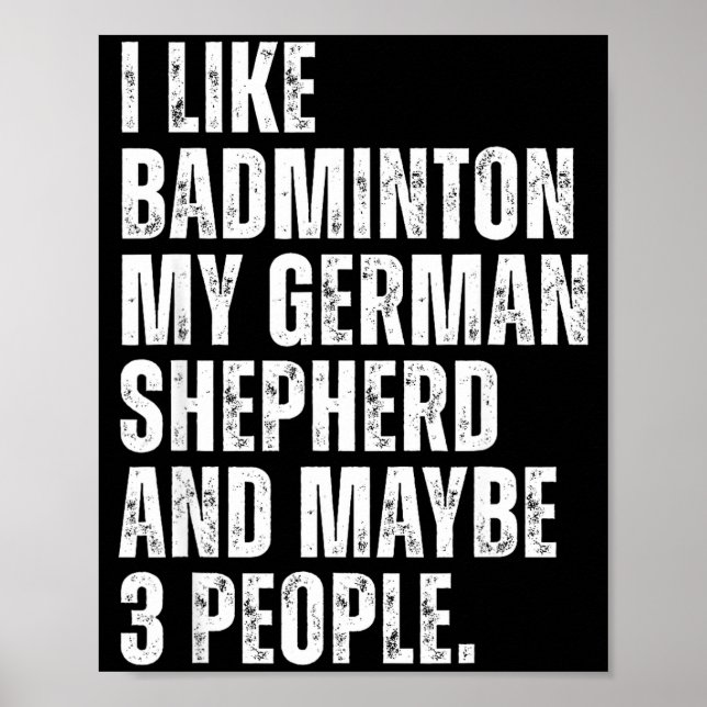 Affiche J'aime le badminton, moi, propriétaire drôle de ch (Devant)